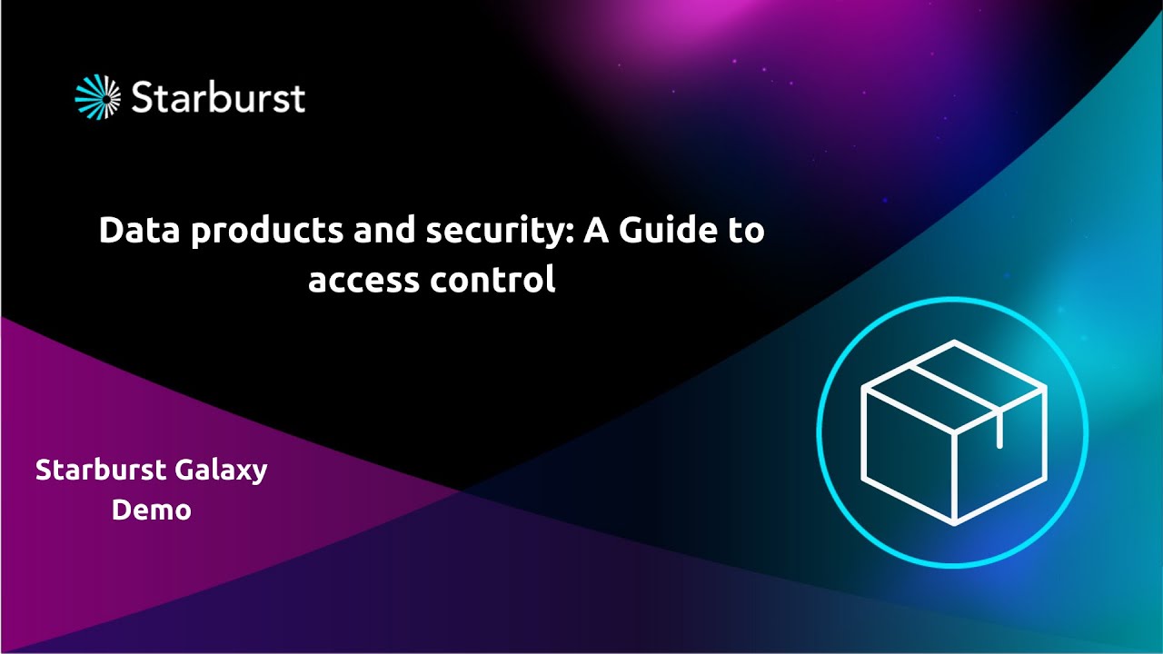 Data products and security: A Guide to access control