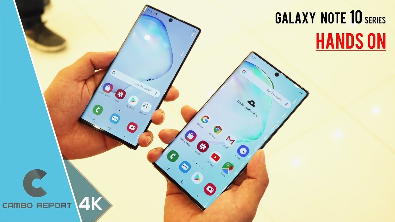 Galaxy Note 10 | Note 10+ : ចំណាប់អារម្មណ៍ នៃការចាប់កាន់ជាលើកដំបូង!