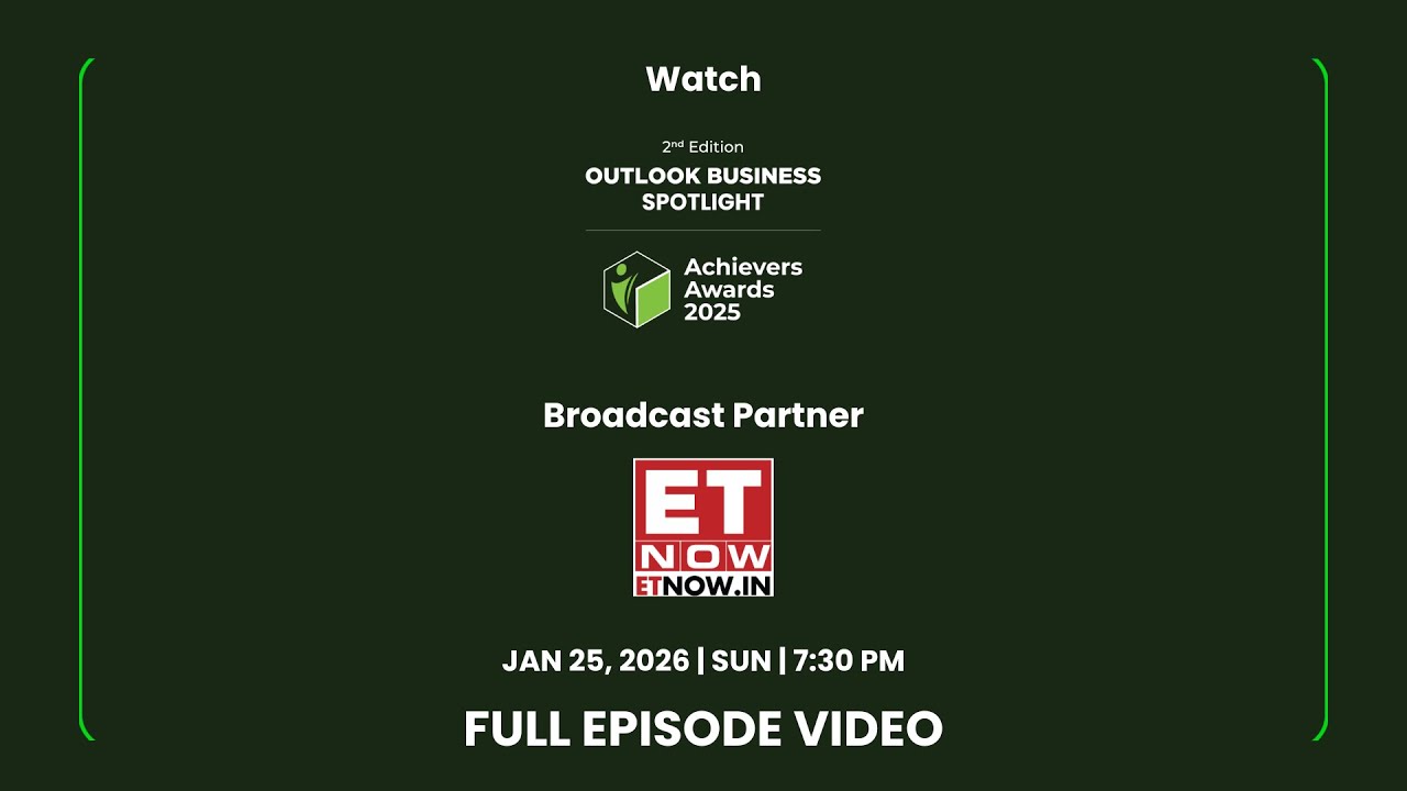 Achievers Awards 2025 | ET Now Broadcast | Outlook Business Spotlight