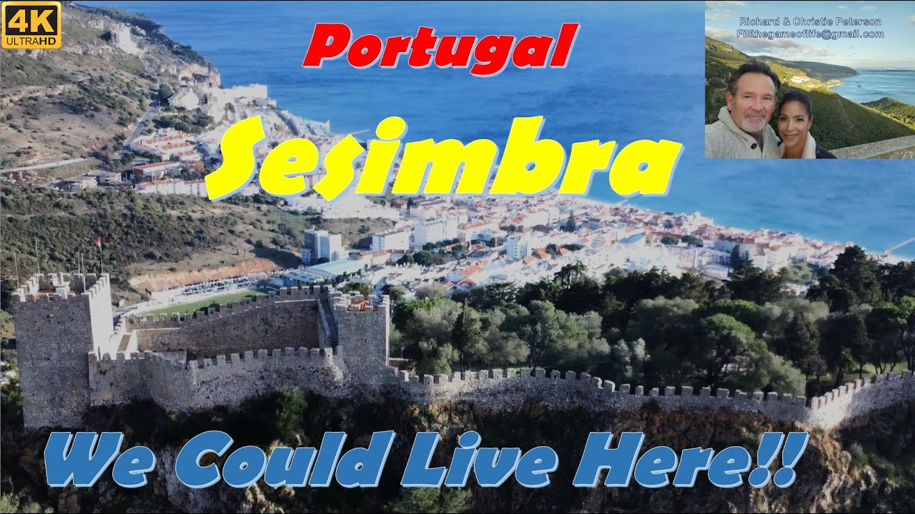 Video 53 - Sesimbra - We Could Live Here!