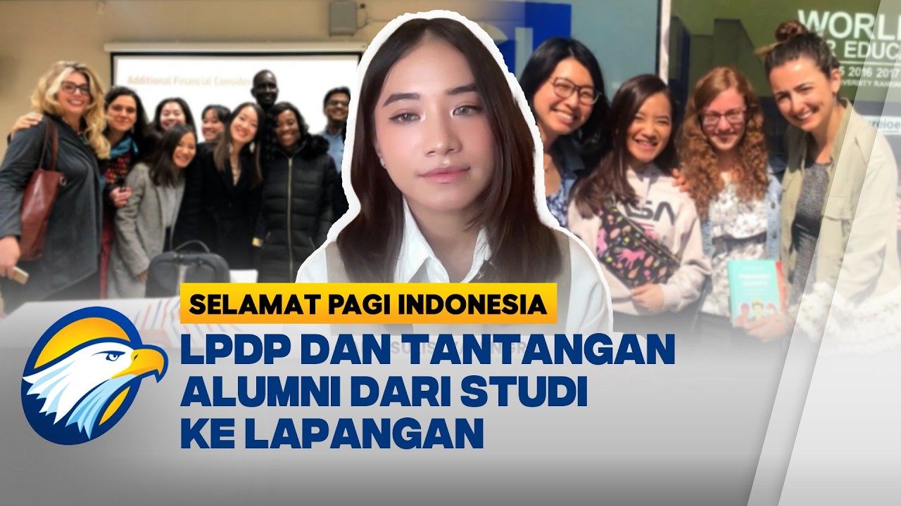 Dialog - Mengabdi untuk Negeri, Alumni LPDP di Persimpangan Harapan dan Realita
