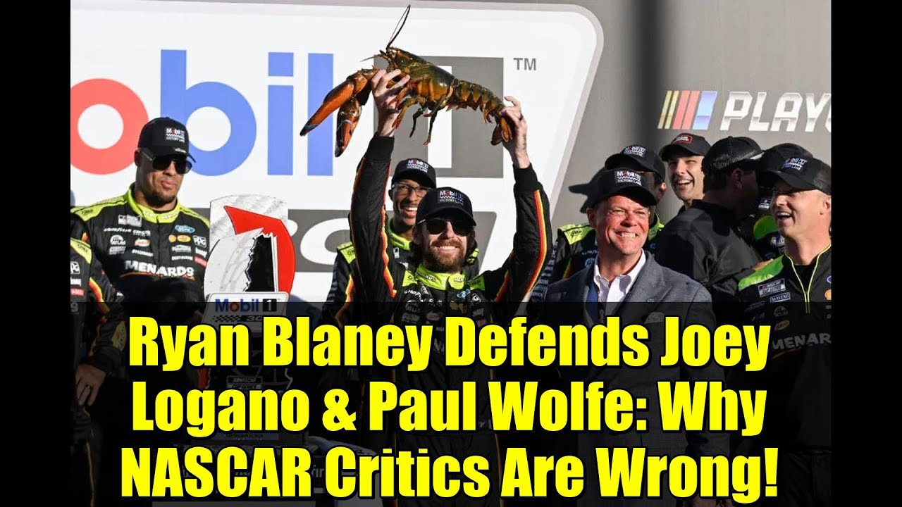 Райан Блэйни защищает Джоуи Логано и Пола Вулфа: почему критики NASCAR неправы!