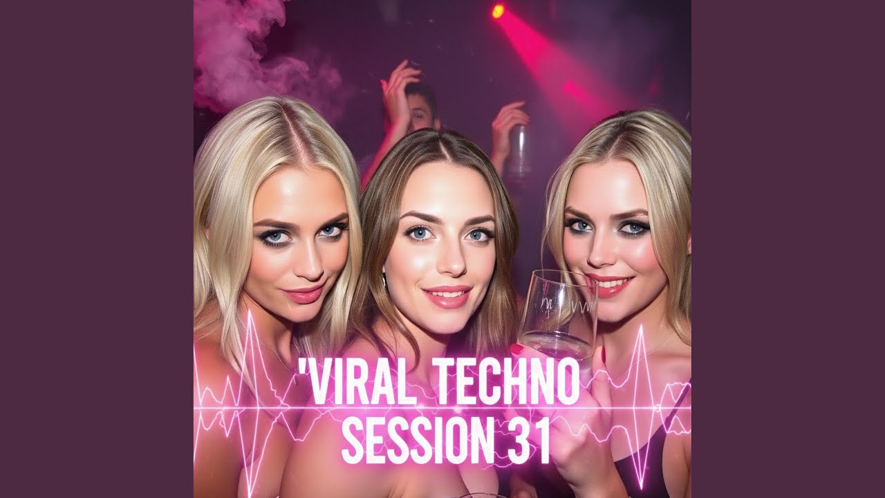 Viral Techno Session 31