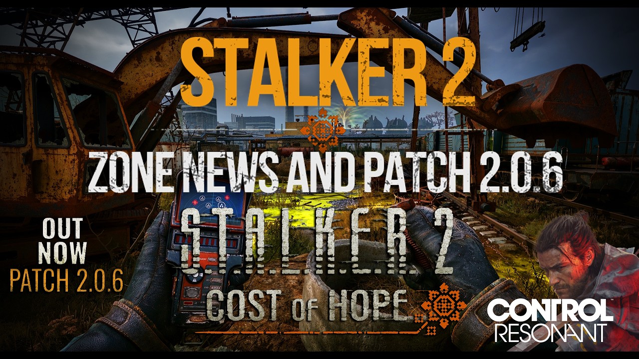 S.T.A.L.K.E.R. 2: Цена надежды &mdash; Новости Зоны, патч 2.0.6 и резонансный контроль