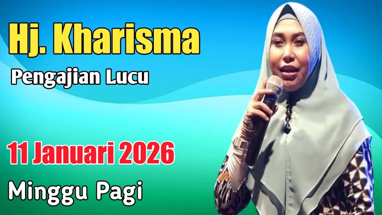 PENGAJIAN LUCU MINGGU SIANG 11 JANUARI 2026 BERSAMA HJ KHARISMA YOGI NOVIANA LIVE KARANGMONCOL