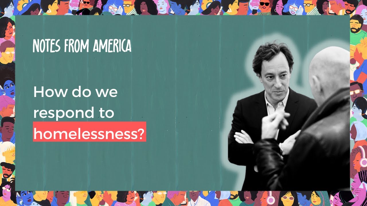Experiencing homelessness | Notes from America with Kai Wright
