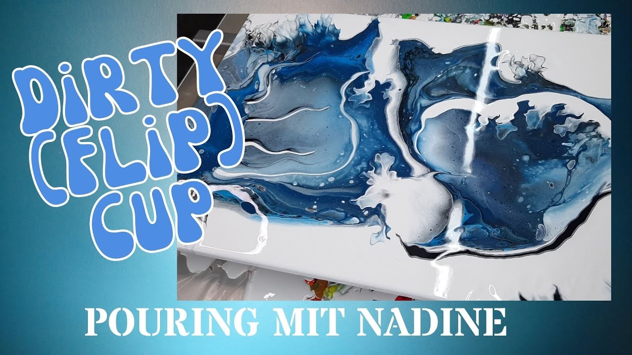 #37 Dirty Cup/ Pouring mit Nadine /deutsch /Acrylic pouring