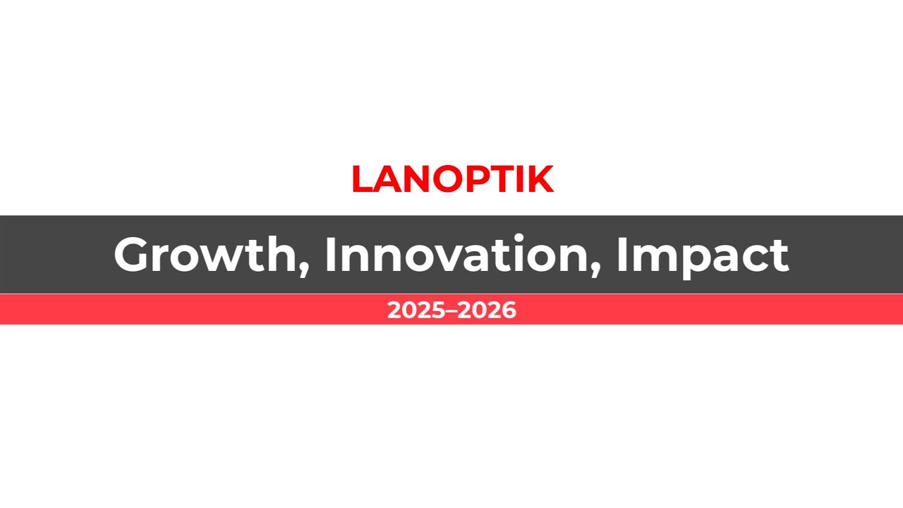 LANOPTIK 2025–2026 | Growth, Innovation, Impact