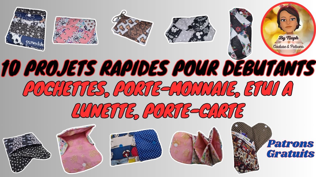 10 PROJETS RAPIDES - POUR DEBUTANTS - PATRONS GRATUITS