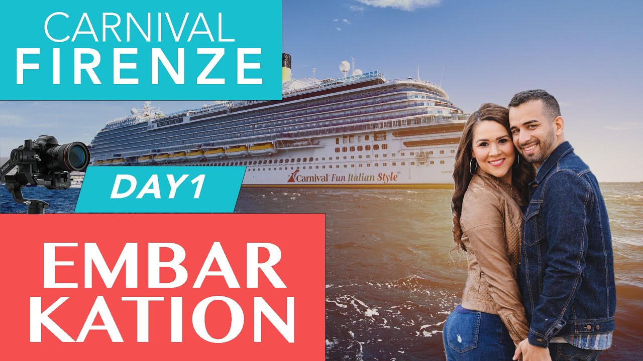 DAY 1 | Embarkation | Carnival Firenze