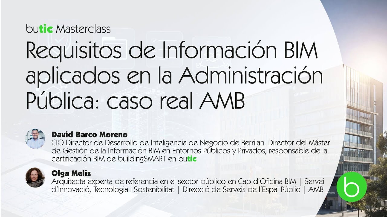 Open Class requisitos de Información BIM aplicados en la Administración Pública: caso real AMB