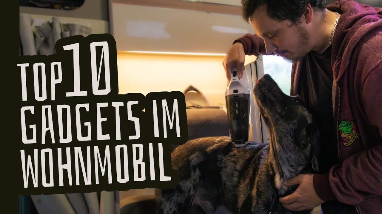 Top 10 Gadgets die wir im Wohnmobil haben. Praktisches Zubehör für die Camper Innenausstattung