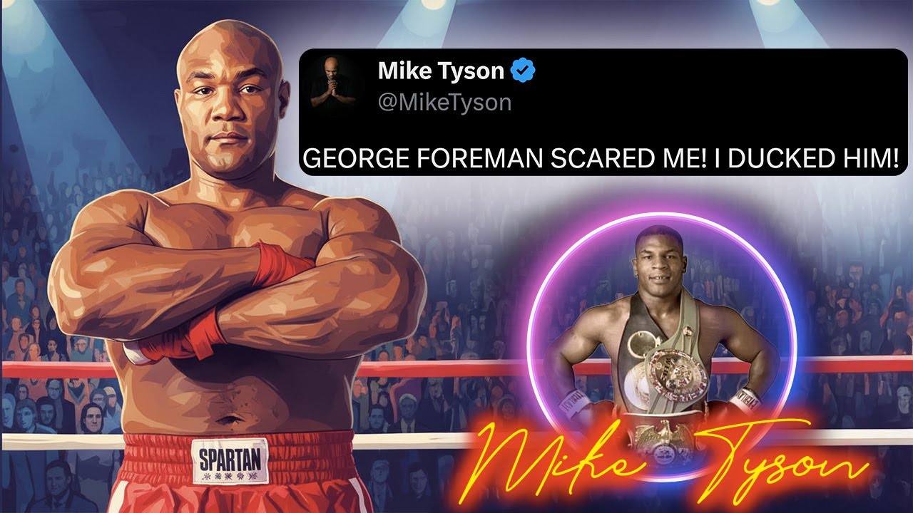 Why Mike Tyson Feared Fighting George Foreman | Boxing Now Channel