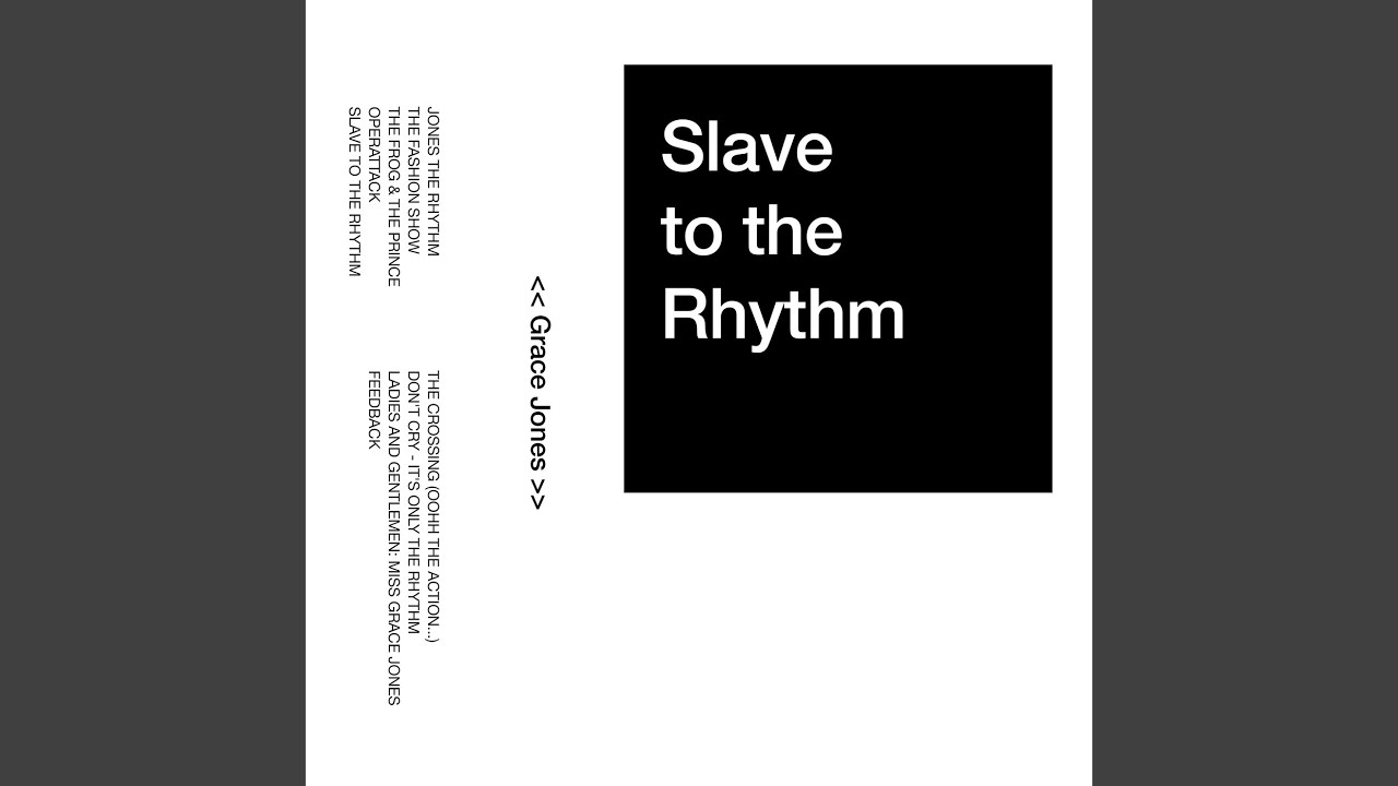 Slave To The Rhythm