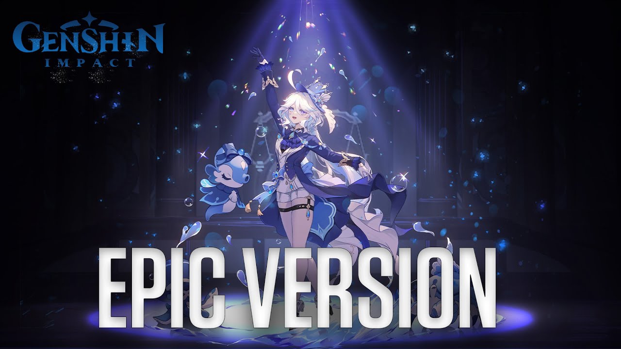 Le spectacle doit continuer (Genshin Impact) EPIC VERSION