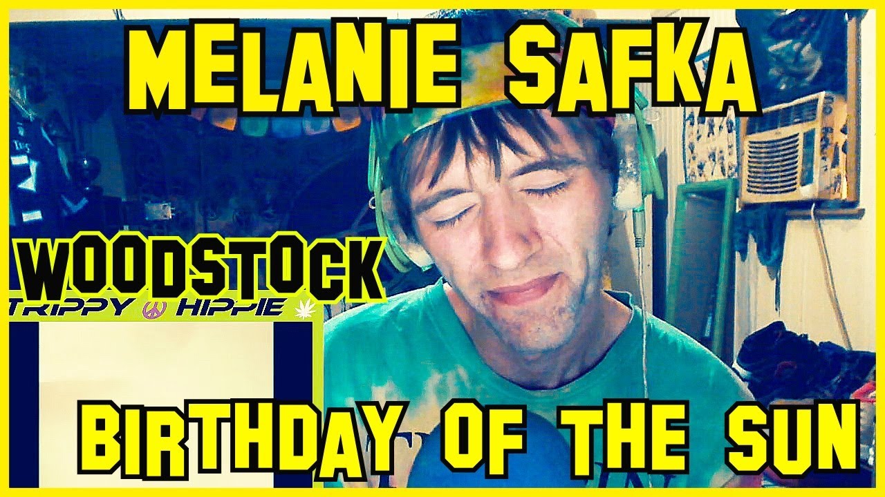 Birthday Of The Sun- Melanie Safka (REACTION)