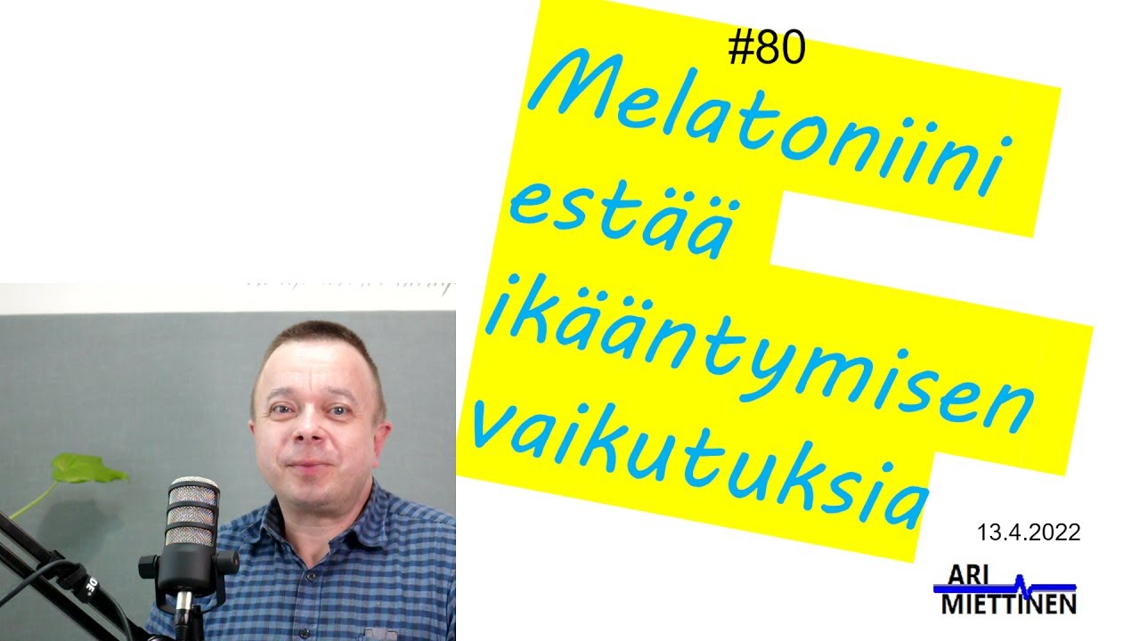 Melatoniinlla nuorempi laihempi ja lihaksikkaampi #80
