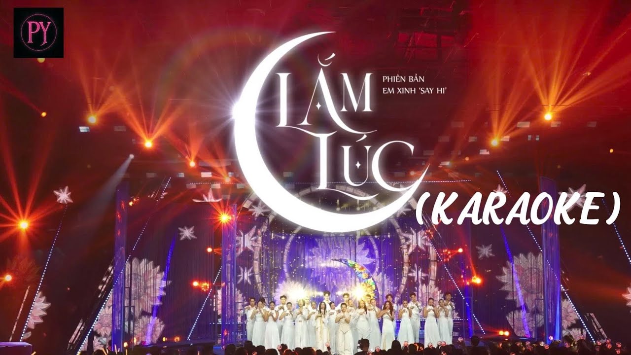 LẮM LÚC KARAOKE (beat gốc - backtrack) Em xinh say hi 