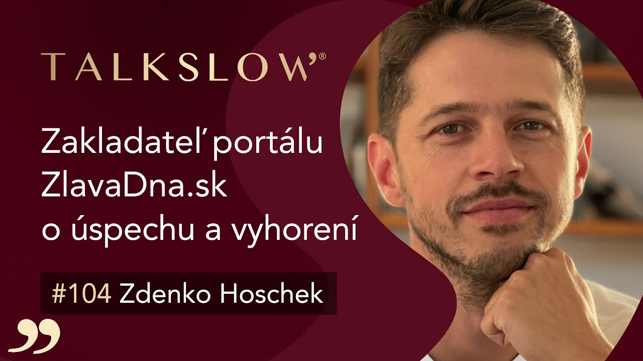 Vznik ZlavaDna.sk, význam hnevu, vyhorenie, sebareflexia a návrat | Zdenko Hoschek