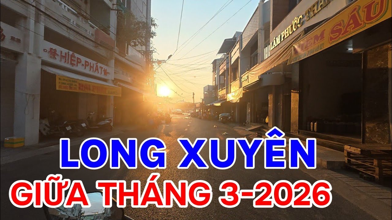 Chiều cuối tuần dạo Long Xuyên xem có gì mới 15-3-2026