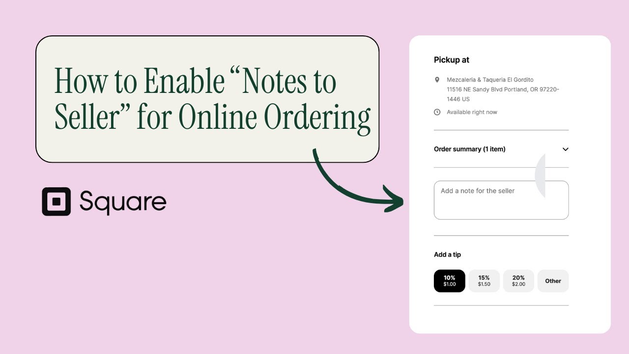 How to Enable &ldquo;Notes to Seller&rdquo; in Square Online