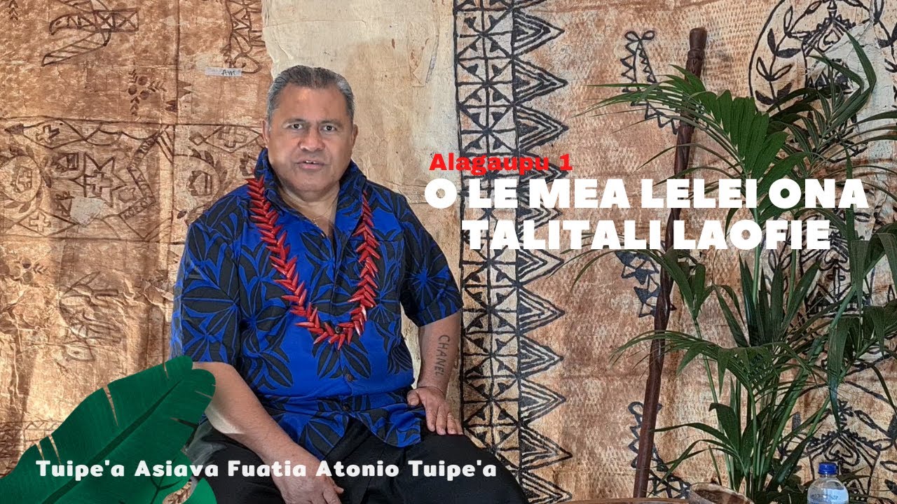 O le mea lelei ona Talitali Laofie