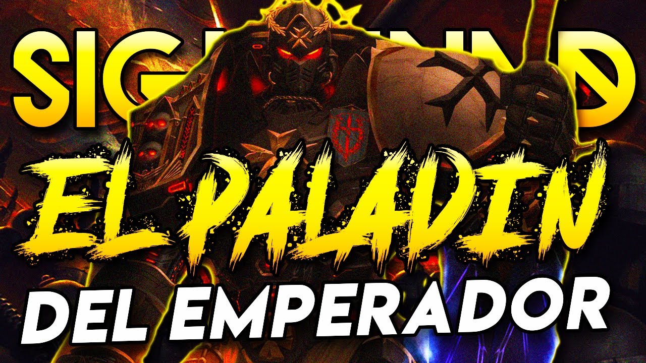 SIGISMUND EL PALADÍN DEL EMPERADOR EN WARHAMMER 40K |  La HISTORIA Del Marine Espacial Más ROTO