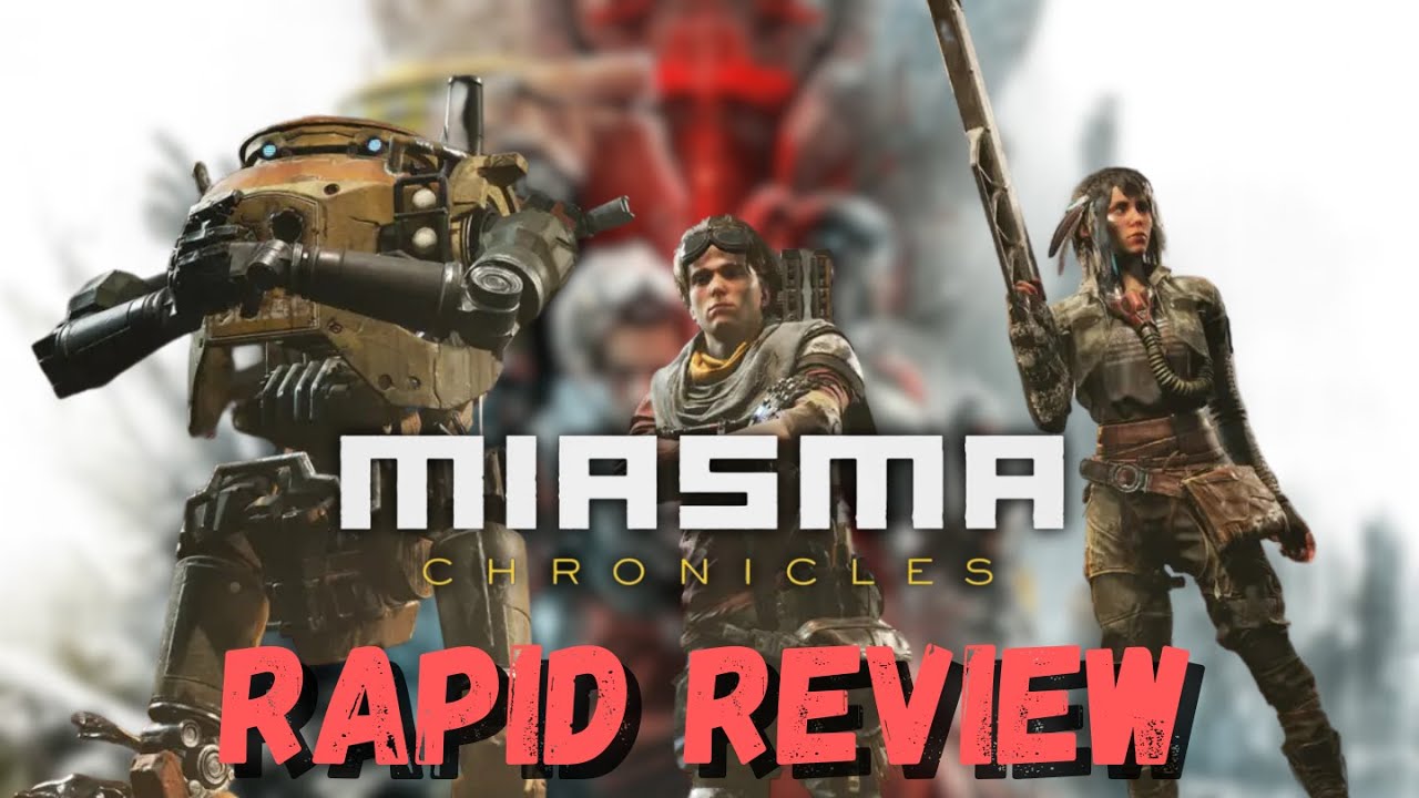 Miasma Chronicles - Rapid Review
