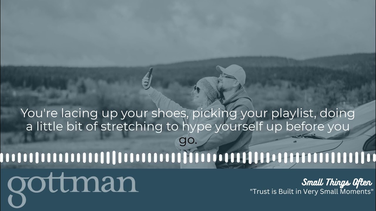 Trust is Built in Very Small Moments: The Gottman Method Relationship Advice