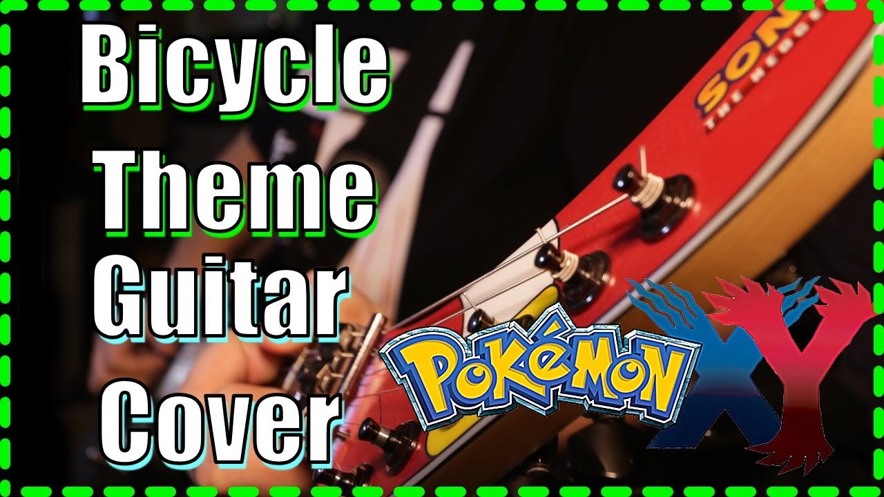 Pokemon X & Y - Bicycle Theme (Guitar Cover)