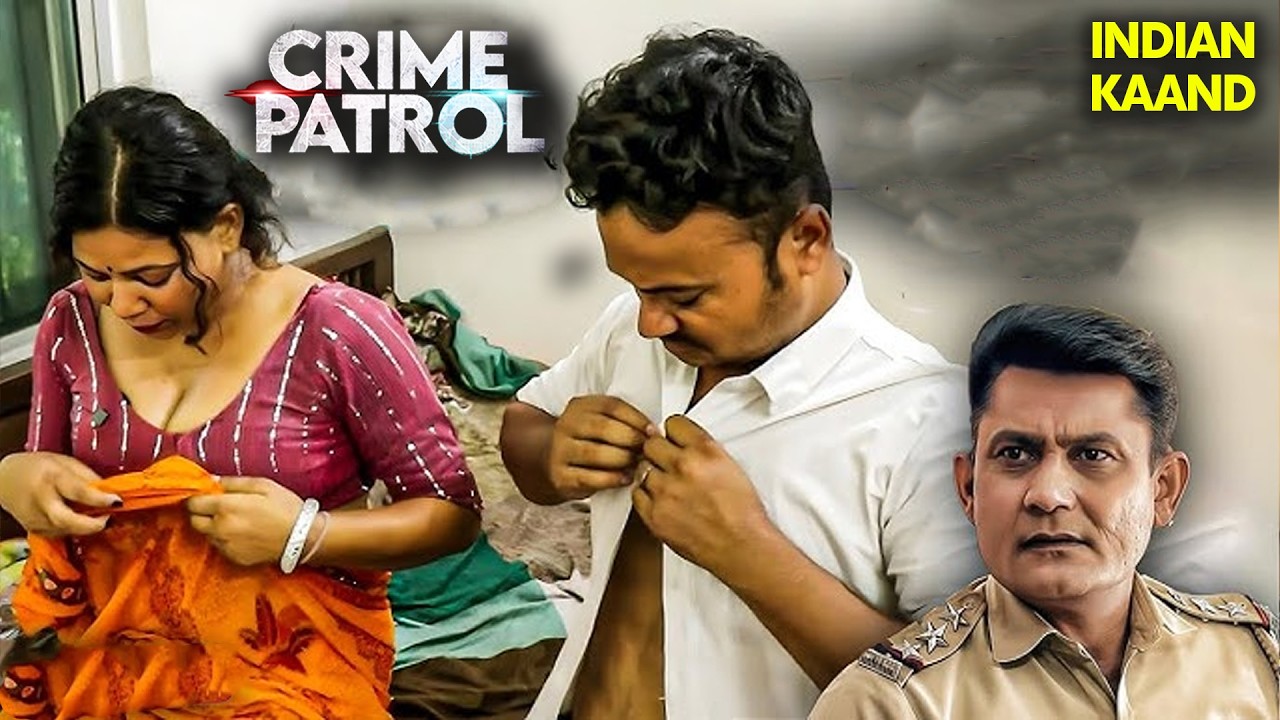 पढाई की उम्र में लगी हवस की लत | Crime Patrol Episode 2026 | Crime Lust | Real Crime 2026