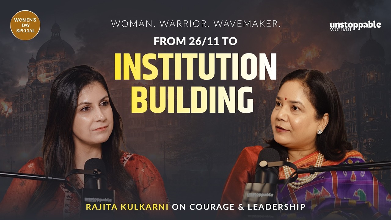 26/11 Taj Attack Survivor to Institution Builder | Rajita Kulkarni on Courage & Leadership