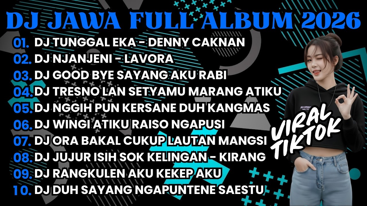 DJ JAWA FULL ALBUM FULL BASS TERBARU 2025 DJ TIKTOK DEK ALIA