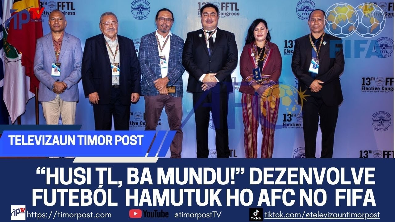 FULL VIDEO | Nilton : KONGRESU FFTL 2026 HAMETIN UNIDADE HO VIZAUN ESTRATEJIKA BA FUTURU FUTEBOL TL