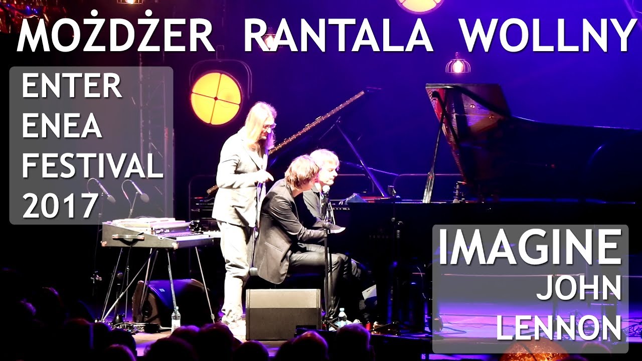 Możdżer & Rantala & Wollny  - IMAGINE [John Lennon] - Enter ENEA Festival 2017