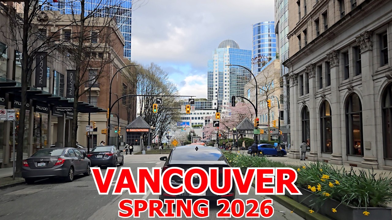 Vancouver Canada Driving Tour in Spring 2026: Vibrant City with Spring Colours