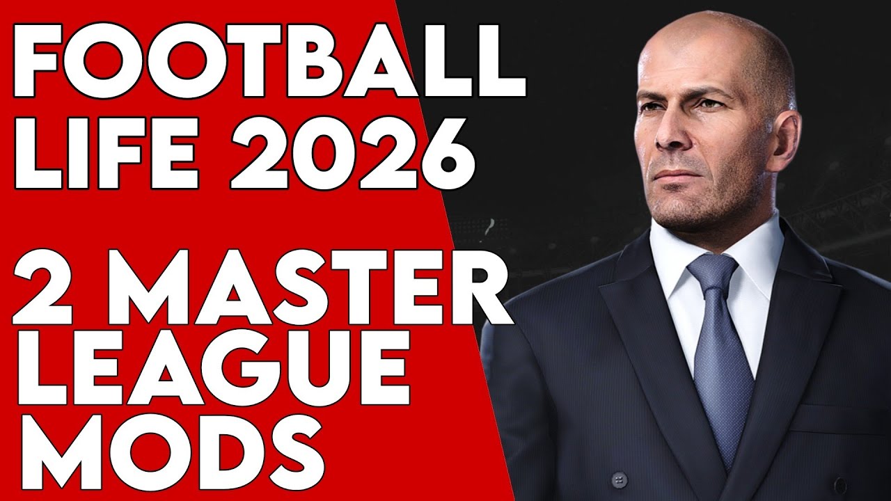 Football Life 2026 - Ces 2 Mods vont CHANGER votre Ligue des Masters !!!