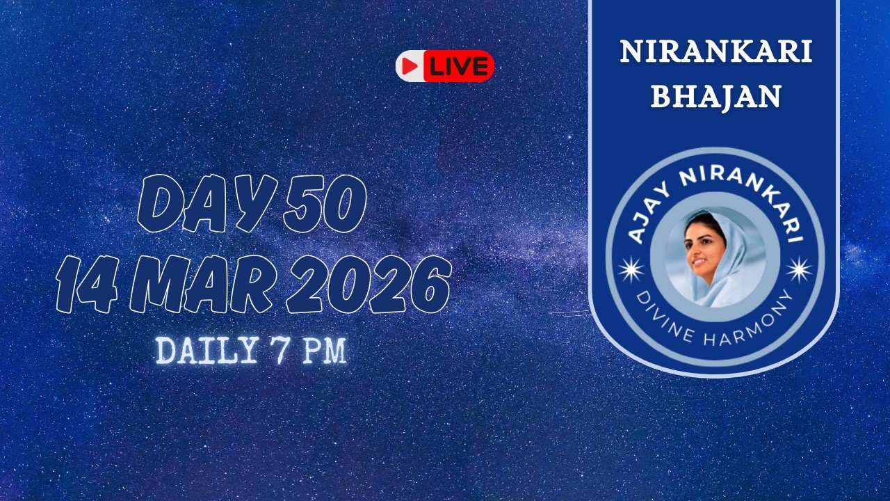DAY 50 || Popular Nirankari Bhajan Live Stream