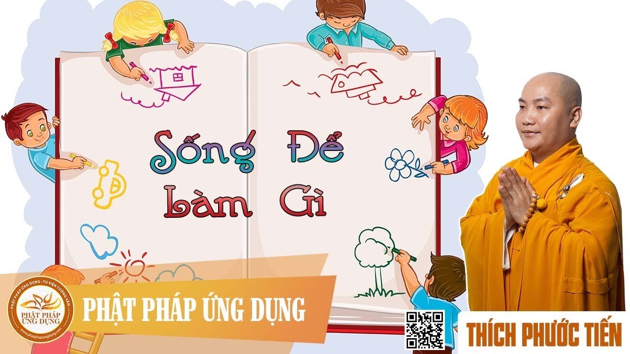 Sống Để Làm Gì - Thầy Thích Phước Tiến mới nhất tại Mỹ 2018