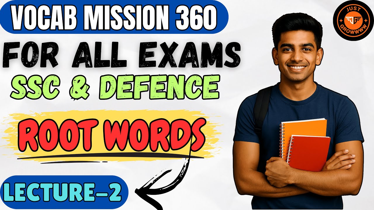 📘 Vocab Mission 360 | Lecture 2 | Root Words | #ssc #defenceexams #rrb @Justgrowwww