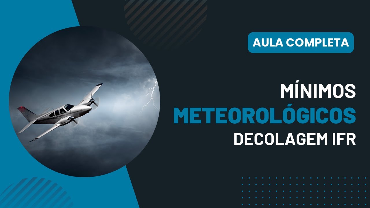Mínimos Meteorológicos para Decolagem IFR | AULA PRÁTICA