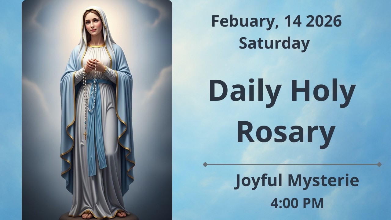 Holy Rosary for February 14 | Joyful Mysteries | Daily Prayer