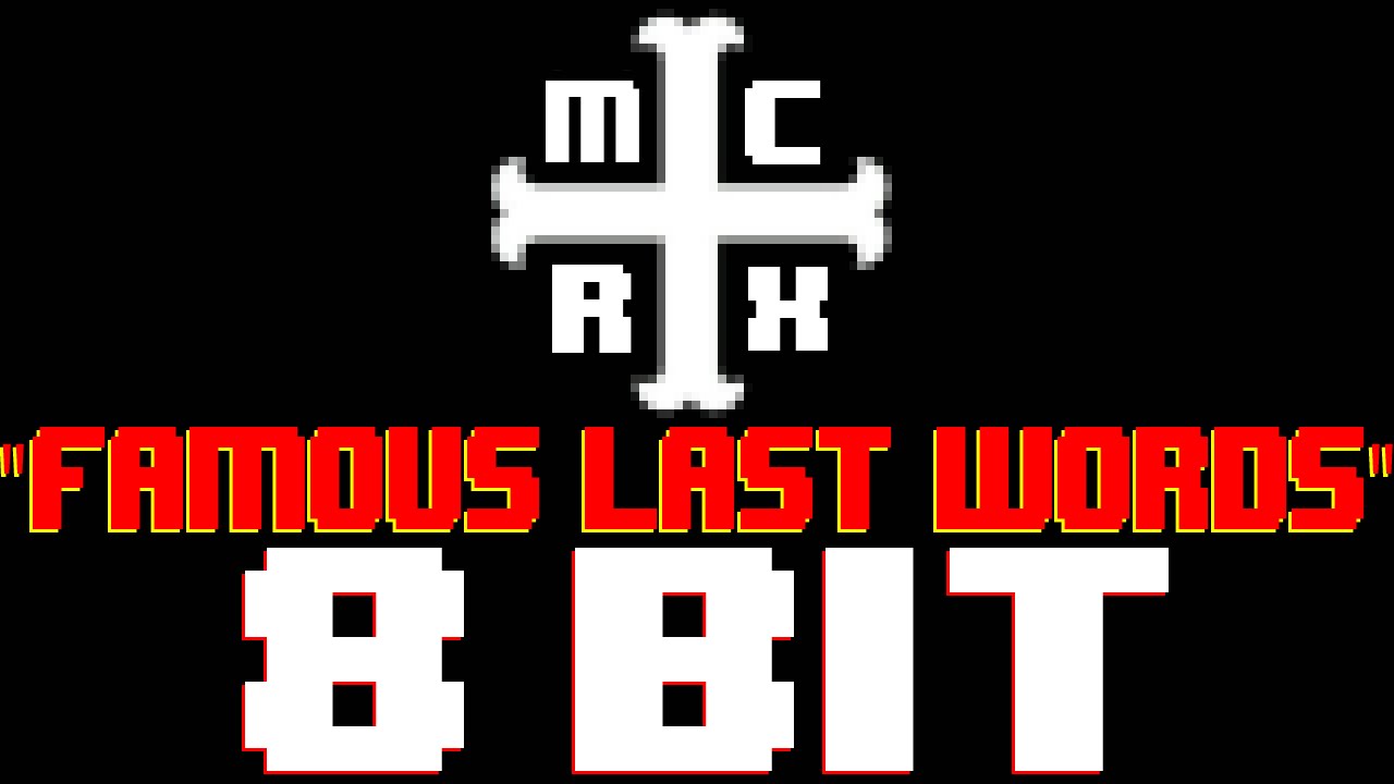 Famous Last Words [8 Bit Cover Tribute to My Chemical Romance] - 8 Bit Universe