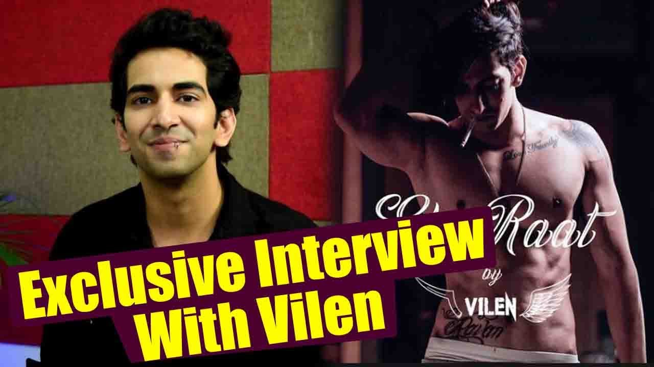 Ek Raat singer Vilen's candid Exclusive Interview; Watch Video | FilmiBeat