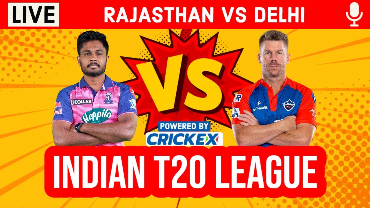 Live: RR vs DC | IPL Live Scores & Commentary | 2nd Innings | Rajasthan Vs Delhi | IPL Live 2023