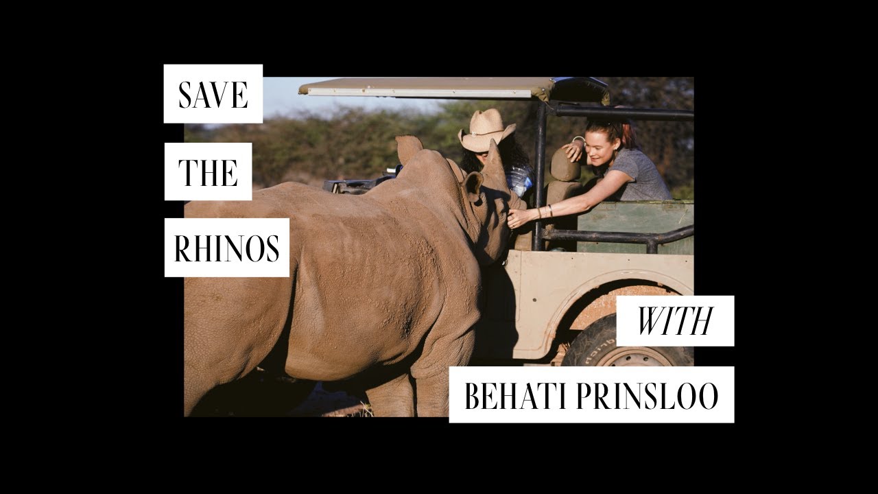 Behati Prinsloo on Save the Rhino Trust Namibia | POOSH