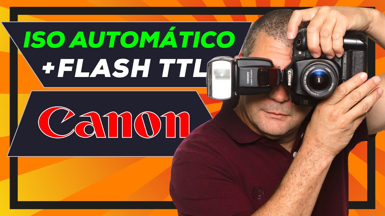 ISO Automático + Flash TTL Canon - Não Sofra mais com o Modo MANUAL