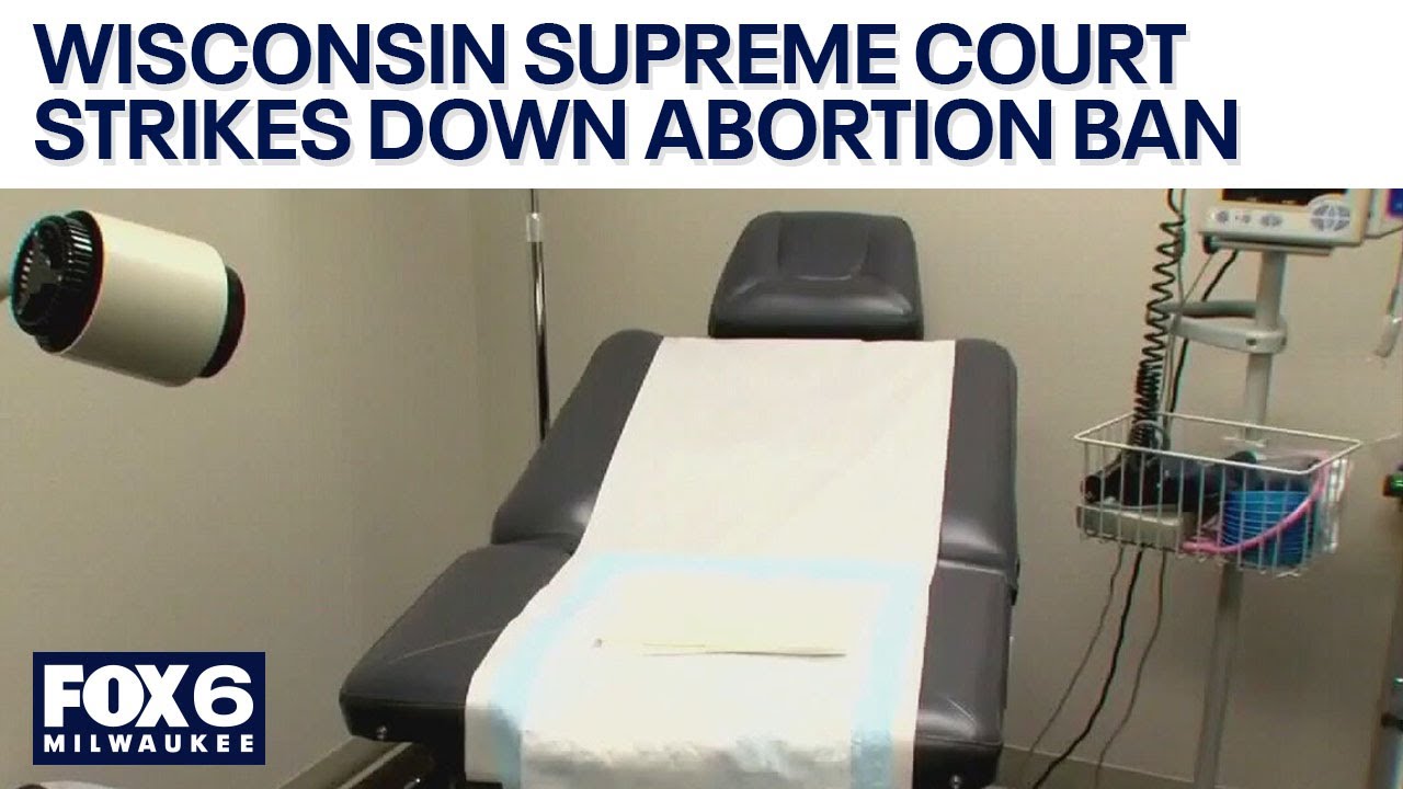Wisconsin Supreme Court strikes down abortion ban | FOX6 News Milwaukee