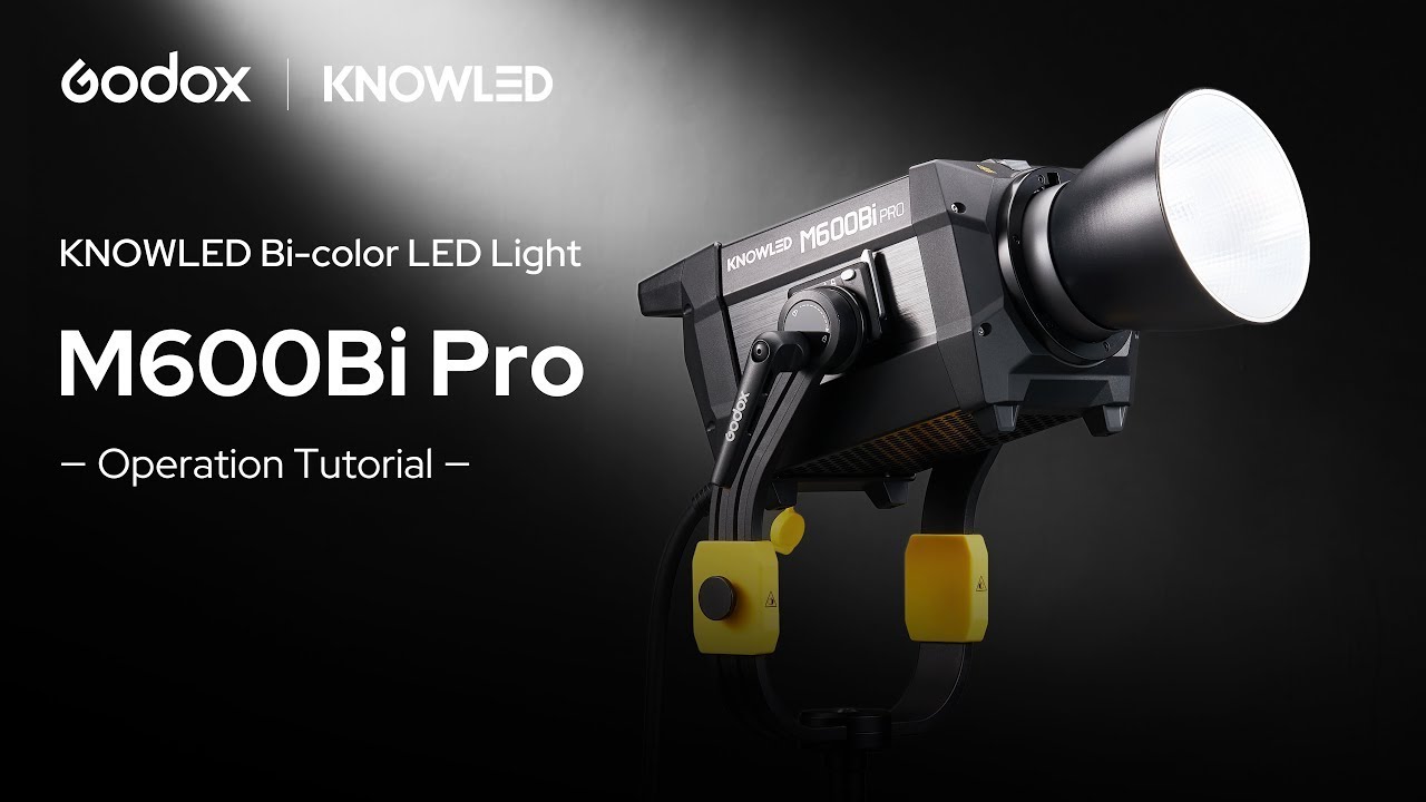 Godox KNOWLED M600Bi Pro | Operation Tutorial