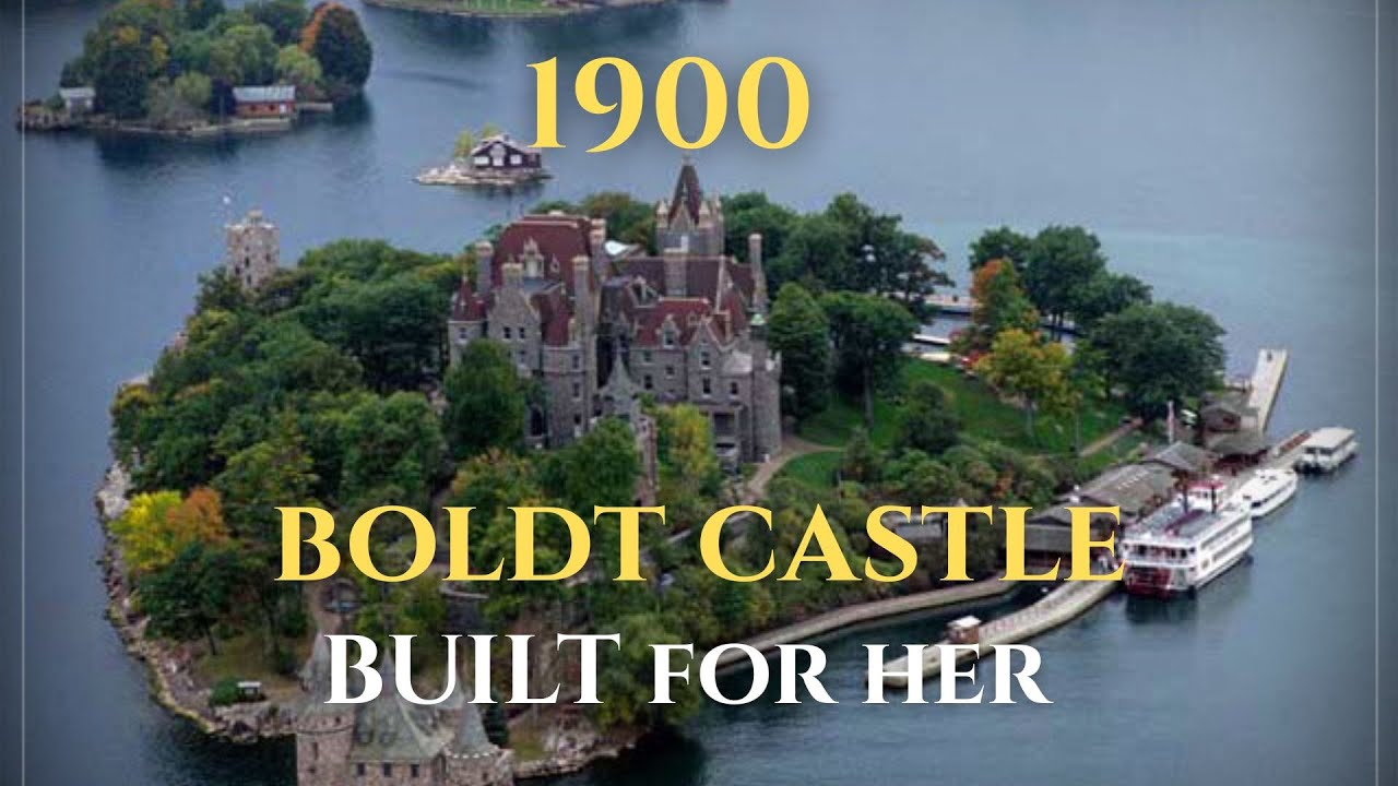 The Castle Built for Love… and Abandoned Forever | Boldt Castle